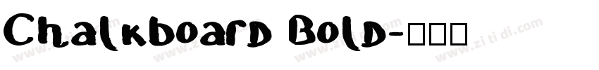 Chalkboard Bold字体转换